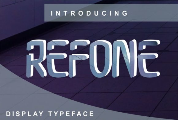 Refone: A Display Font for Bold Visual Statements